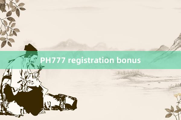 PH777 registration bonus