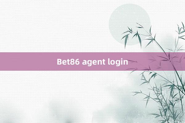 Bet86 agent login