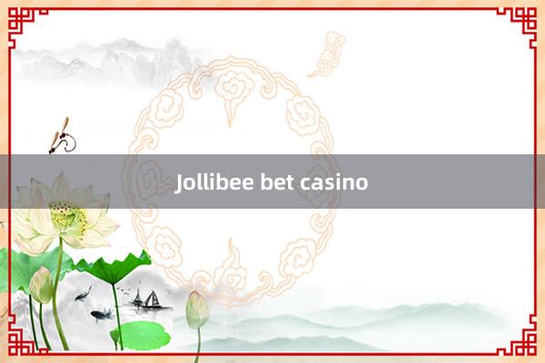 Jollibee bet casino